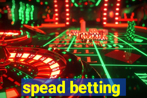 spead betting