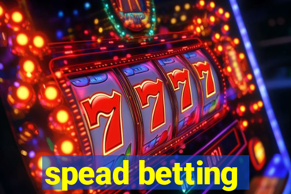 spead betting