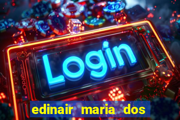 edinair maria dos santos moraes