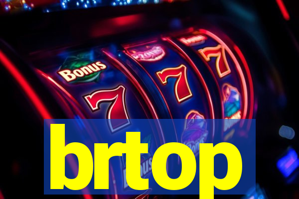 brtop