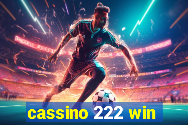 cassino 222 win