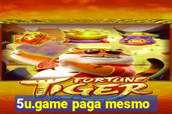 5u.game paga mesmo