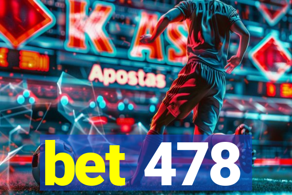 bet 478