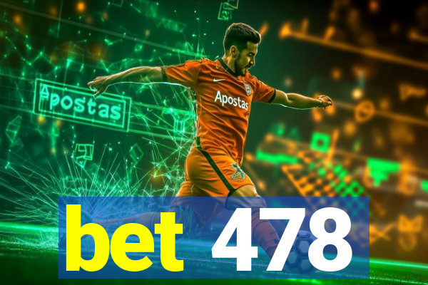 bet 478