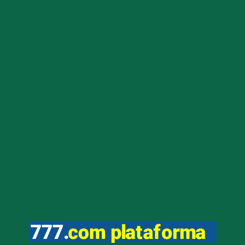 777.com plataforma