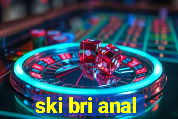 ski bri anal