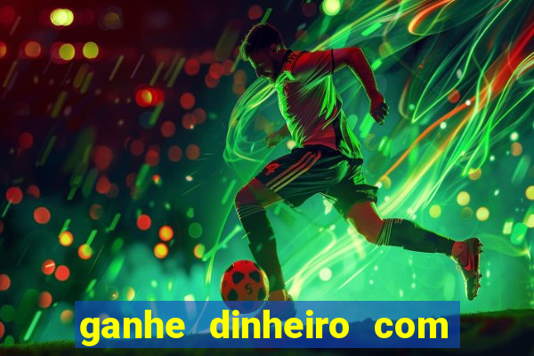 ganhe dinheiro com jogos online