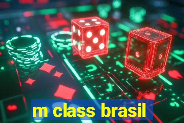 m class brasil