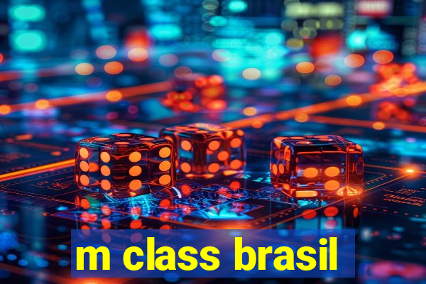 m class brasil