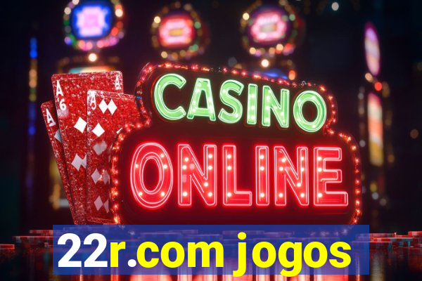 22r.com jogos