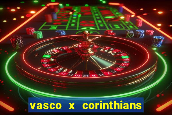 vasco x corinthians primeiro turno