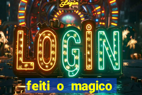 feiti o magico manga ler online