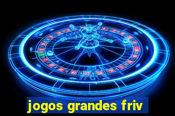 jogos grandes friv