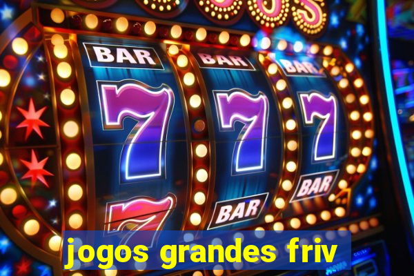 jogos grandes friv