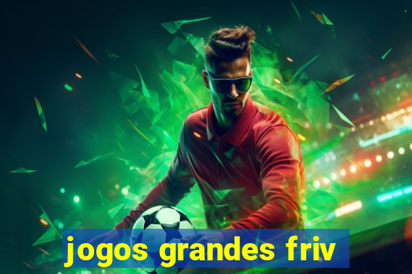 jogos grandes friv