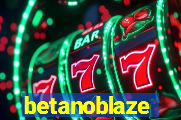 betanoblaze