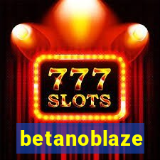 betanoblaze