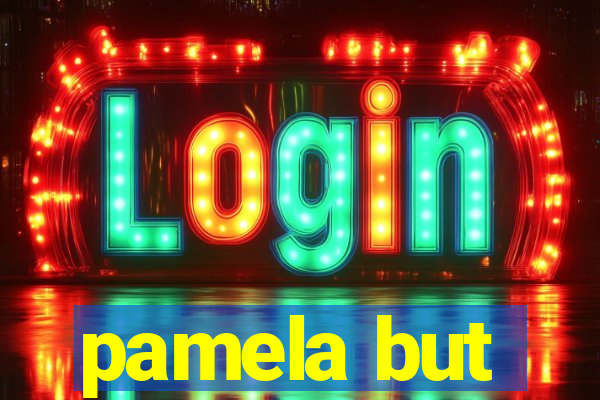 pamela but