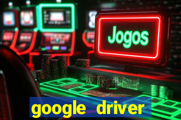 google driver windows 10