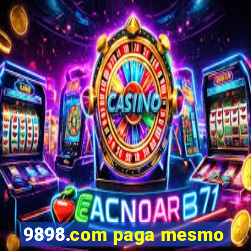 9898.com paga mesmo