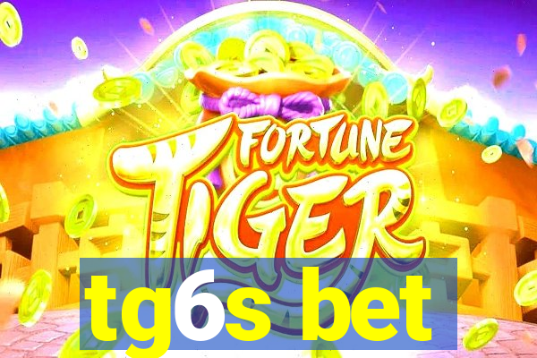 tg6s bet