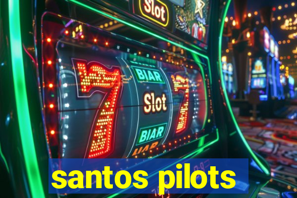 santos pilots