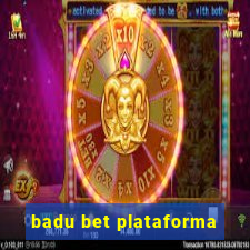 badu bet plataforma