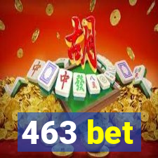 463 bet