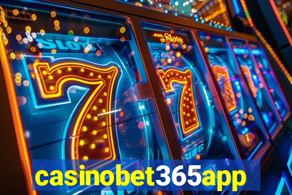 casinobet365app