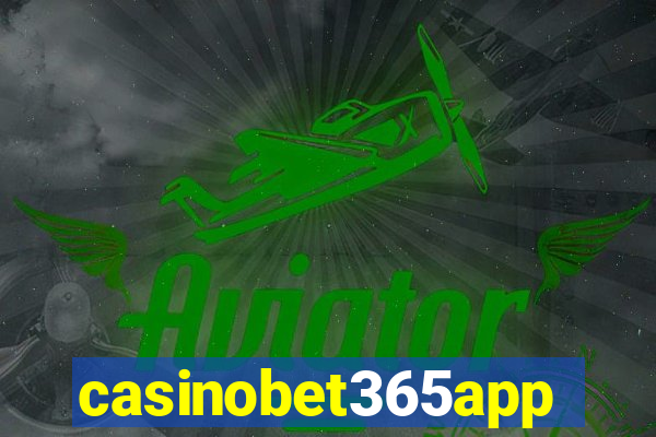 casinobet365app