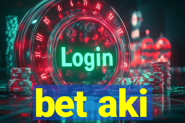 bet aki