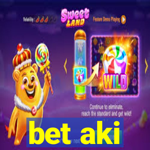 bet aki