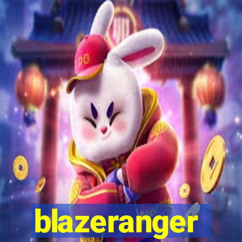 blazeranger