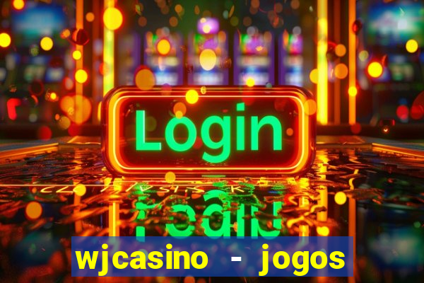 wjcasino - jogos slots premium