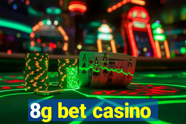 8g bet casino