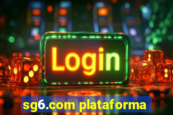 sg6.com plataforma