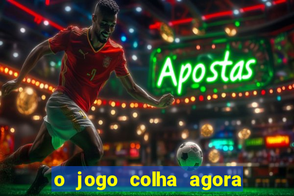 o jogo colha agora paga mesmo