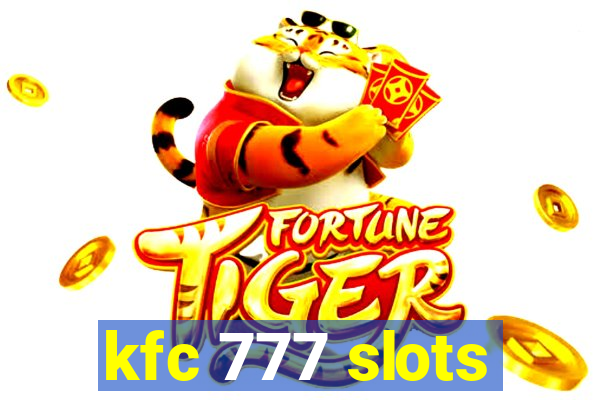 kfc 777 slots