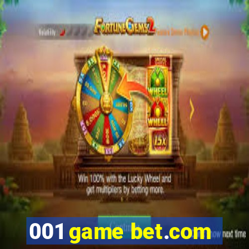 001 game bet.com