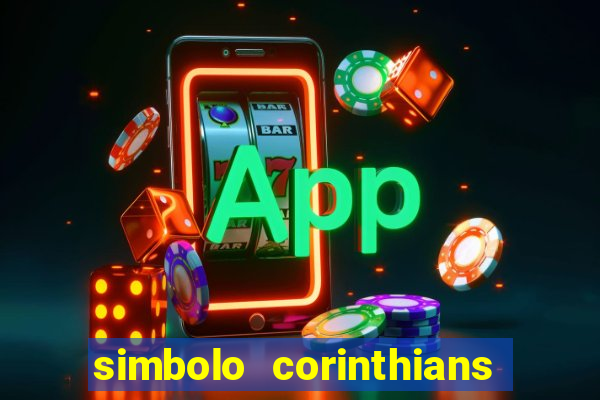 simbolo corinthians copiar e colar