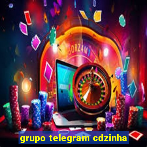 grupo telegram cdzinha