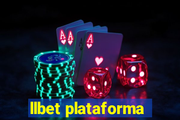 llbet plataforma