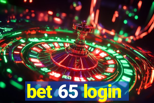 bet 65 login