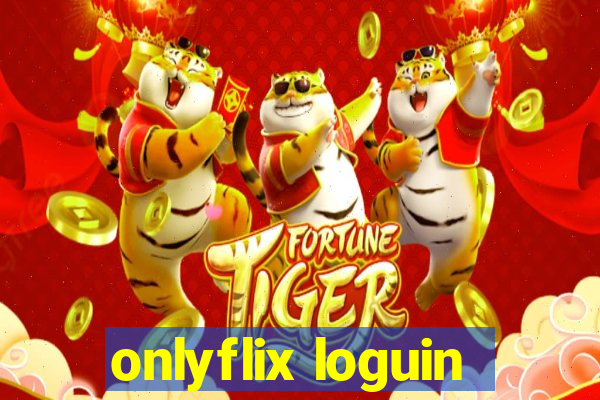 onlyflix loguin