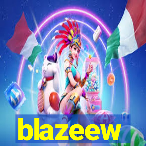 blazeew