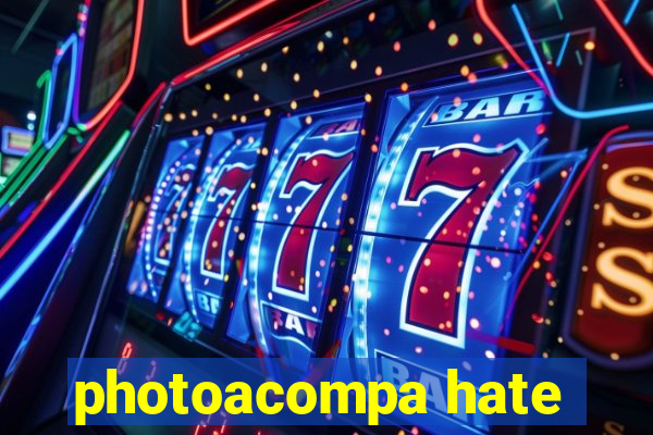 photoacompa hate