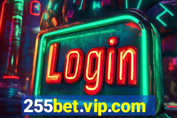 255bet.vip.com