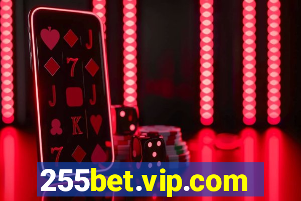 255bet.vip.com