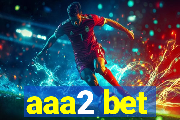 aaa2 bet