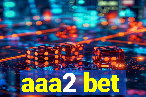 aaa2 bet